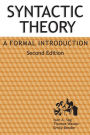 Syntactic Theory: A Formal Introduction, 2nd Edition / Edition 2