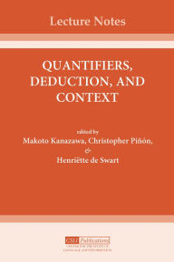 Title: Quantifiers, Deduction, and Context, Author: Makoto Kanazawa