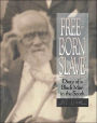 Freeborn Slave: Diary of a Black Man in the South