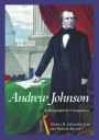 Andrew Johnson: A Biographical Companion