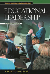 Title: Educational Leadership: A Reference Handbook, Author: Pat Williams-Boyd