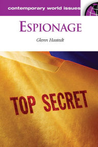 Title: Espionage: A Reference Handbook / Edition 1, Author: Glenn Peter Hastedt
