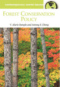 Title: Forest Conservation Policy: A Reference Handbook / Edition 1, Author: V. Alaric Sample