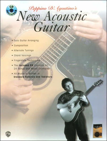 Acoustic Masters: Peppino D'Agostino's New Acoustic Guitar, Book & Online Audio