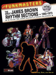 The Funkmasters -- The Great James Brown Rhythm Sections 1960-1973: For Guitar, Bass and Drums, Book & 2 CDs