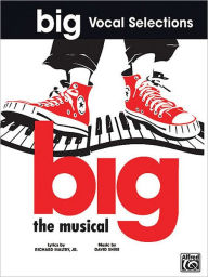 Title: Big: Vocal Selections, Author: David Shire