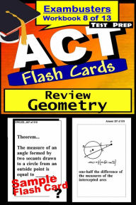 Title: ACT Test Prep Geometry Review--Exambusters Flash Cards--Workbook 8 of 13: ACT Exam Study Guide, Author: ACT Exambusters