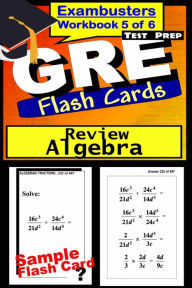 Title: GRE Test Prep Algebra Review--Exambusters Flash Cards--Workbook 5 of 6: GRE Exam Study Guide, Author: GRE Exambusters