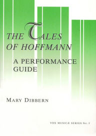 The Tales of Hoffmann: A Performance Guide