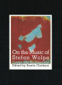 On the Music of Stefan Wolpe