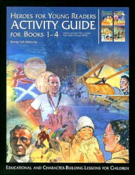 Heroes for Young Readers Activity Guide for Books 1-4: Educational and Character-Building Lessons for Children