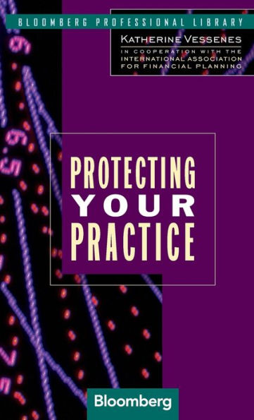 Protecting Your Practice / Edition 1