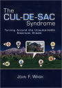 The Cul-de-Sac Syndrome: Turning Around the Unsustainable American Dream