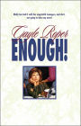 Enough!