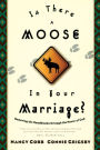 Is There A Moose In Your Marriage?