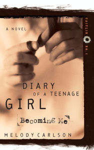 Title: Becoming Me (Diary of a Teenage Girl Series: Caitlin #1), Author: Melody Carlson