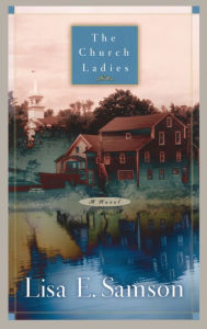Title: The Church Ladies, Author: Lisa Samson