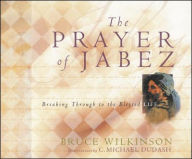 The Prayer of Jabez Gift Edition: Breaking Through to the Blessed Life