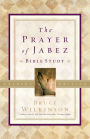 The Prayer of Jabez Bible Study Leader's Edition: Breaking Through to the Blessed Life