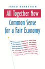 All Together Now: Common Sense for a Fair Economy / Edition 1