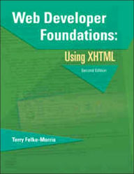 Web Developer Foundations: Using XHTML / Edition 2