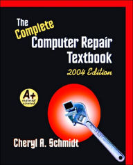 Complete Computer Repair Textbook / Edition 4