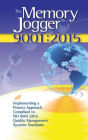 The Memory Jogger ISO 9001:2015: What Is It? How Do I Do It? Tools and Techniques to Achieve It