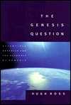 The Genesis Question: Scientific Advances and the Accuracy of Genesis
