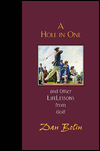 A Hole in One: And Other Life lessons from Golf