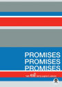 Promises. Promises. Promises.