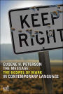 The Message: The Gospel of Mark in Contemporary Language