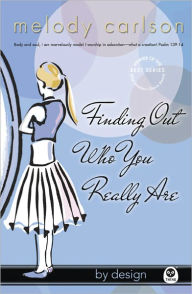 Finding Out Who You Really Are (By Design Series)