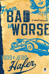 From Bad to Worse: A Novel with Girls