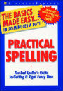 Practical Spelling: The Bad Speller's Guide to Getting it Right Every Time