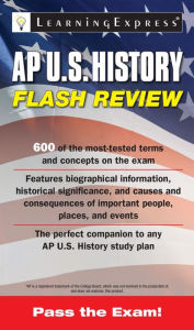 Title: AP U.S. History Flash Review, Author: LearningExpress LLC