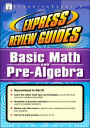 Express Review Guide: Basic Math and Pre-Algebra