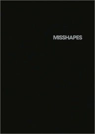 Misshapes