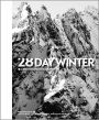 28 Day Winter: A Snowboarding Narrative