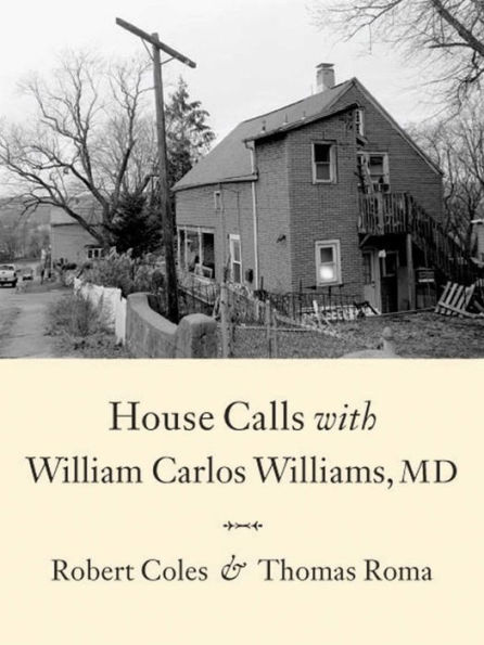 House Calls With William Carlos Williams, MD