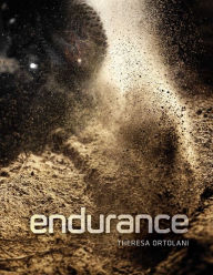 Title: Endurance: Down and Dirty Off-Road Racing, Author: Theresa Ortolani