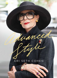Title: Advanced Style, Author: Ari Seth Cohen