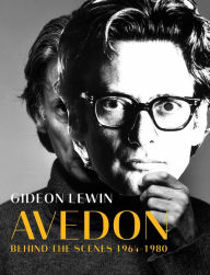 Ebooks download kindle Avedon: Behind the Scenes 1964-1980 by Gideon Lewin
