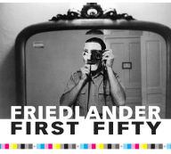Title: Friedlander First Fifty, Author: Lee Friedlander