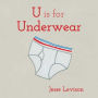 U is for Underwear