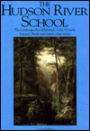 The Hudson River School: The Landscape Art of Bierstadt, Cole, Church, Durand, Hedde, and Twenty Other Artists