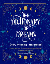 Title: The Dictionary of Dreams: Every Meaning Interpreted, Author: Gustavus Hindman Miller