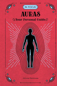 Title: In Focus Auras: Your Personal Guide, Author: Joylina Goodings