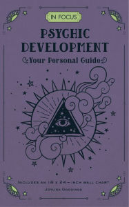 Title: In Focus Psychic Development: Your Personal Guide, Author: Joylina Goodings
