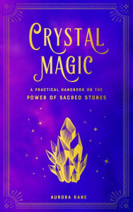 Title: Crystal Magic, Author: Kane