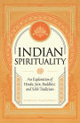 Indian Spirituality: An Exploration of Hindu, Jain, Buddhist, and Sikh Traditions